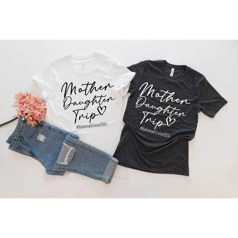 Mother Daughter Trip Shirt, Motherhood T-Shirt, Mothers Day Gift, Mother Daughter Tshirt, Christmas Gift Shirt Hoodie...