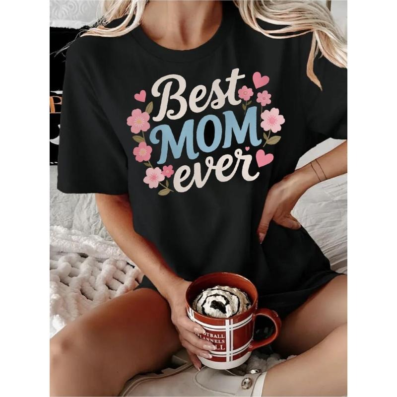 Mother's Day Humorous "Best Mom Ever" Floral & Heart Graphic Women's Casual Sports T-Shirt