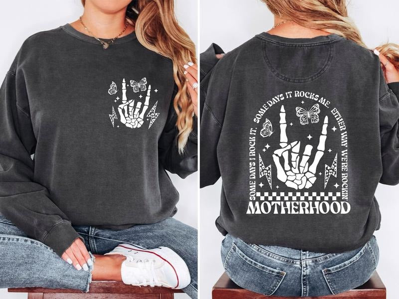 Motherhood I Rock It Women's Unisex Sweatshirt  T-shirt, sweater and Hoodie | PrintMintTees.com