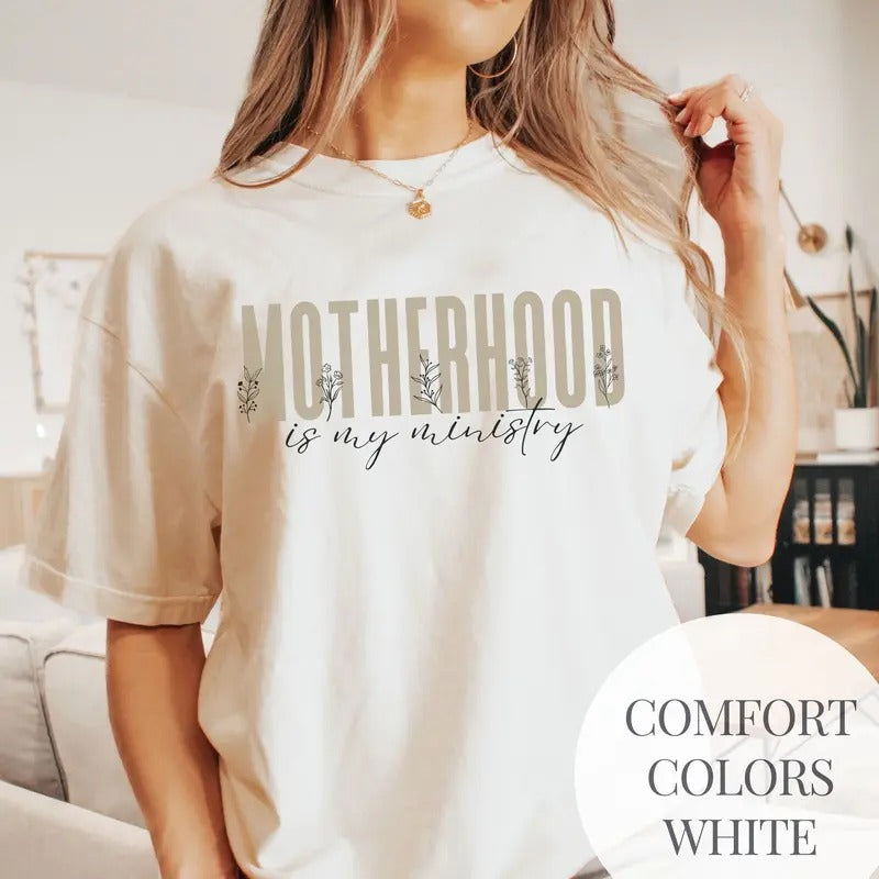 Motherhood Is My Ministry T-shirt Religious Gift For Mothers Day Tshirt Motherhood Baby Shower Gift For Her Birthday...