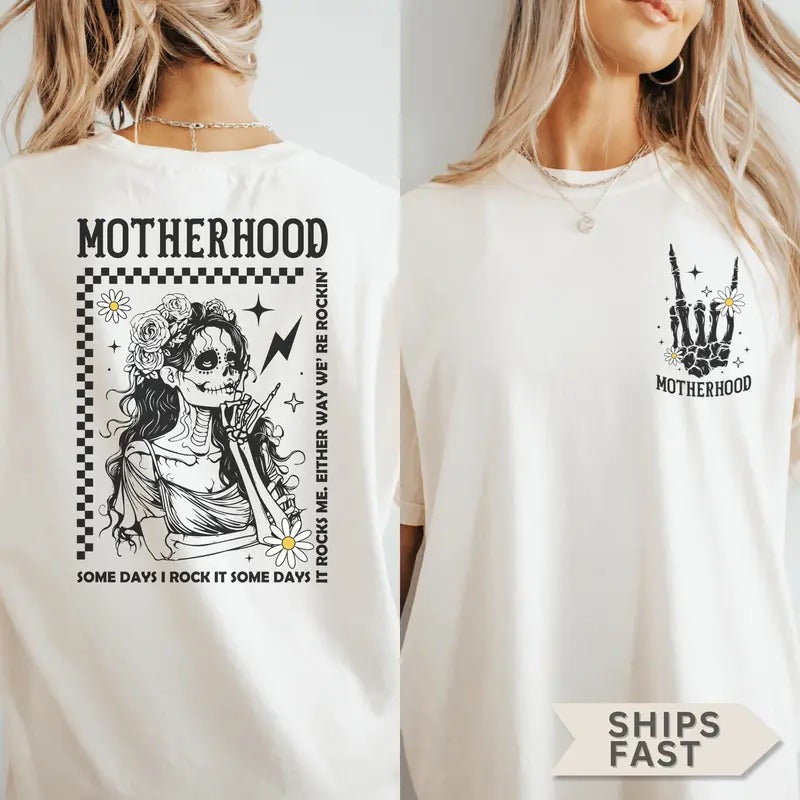 Motherhood Shirt Funny Mom Shirt Skeleton Mom Tee Motherhood Skull Mom Outfit Mom Life Shirt Gift For Mom Garment-dyed...