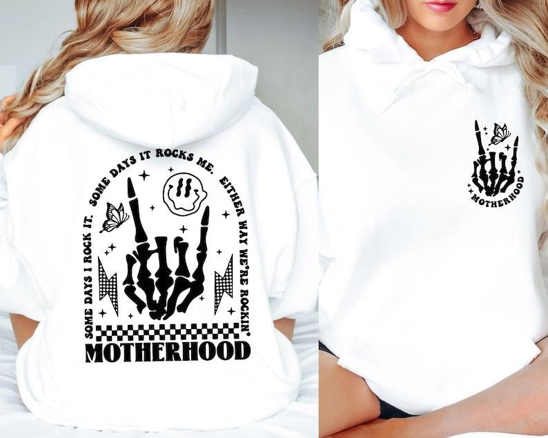 Motherhood Some Day I Rock it Sweatshirt,  Motherhood Rock Skeleton Sweatshirt,  Mama  Hoodie and Sweater; T-shirt