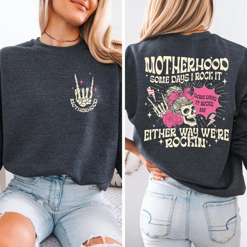 Motherhood Some Days I Rock It Sweatshirt, Rocker Mom Hoodie, Mothers Day Gift, Funny Mom Sweater, Skeleton Hand...