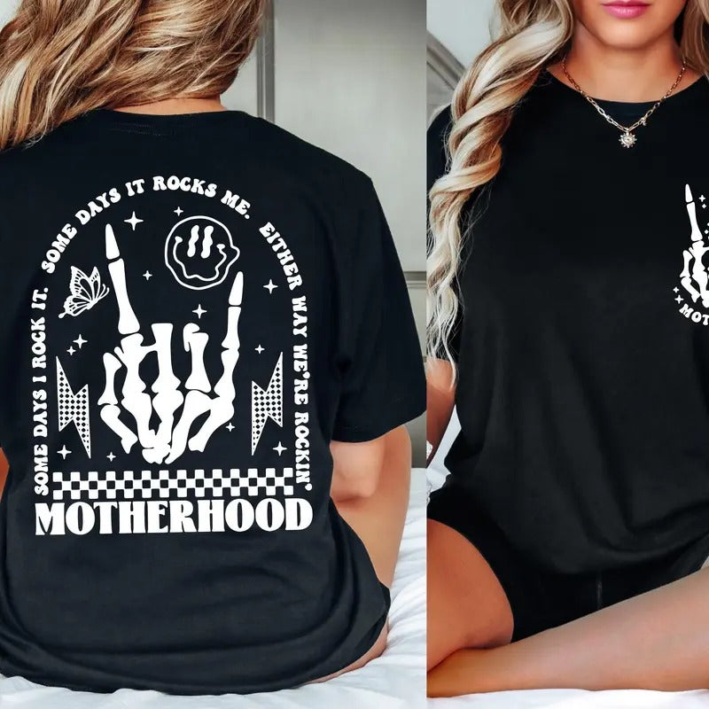 Motherhood Sometimes I Rock It Sometimes It Rocks Me Double Printed Rock Shirt Mama Shirt Mom Shirt Women's T-shirts...