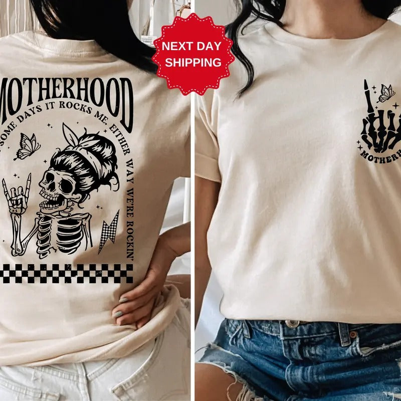 Motherhood Sometimes I Rock It Sometimes It Rocks Me Shirt Mama Shirt Mom Shirt Rocker Mom Gifts Mothers Day Gift Shirt...
