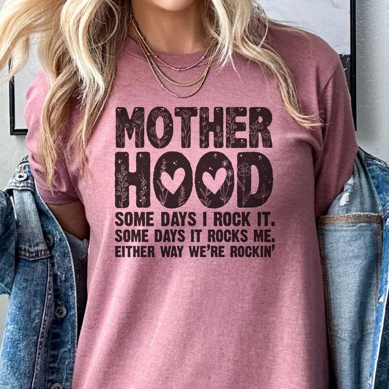 Motherhood Tees Some Days I Rock It Tshirt Mom Rocking It Sweatshirt Sarcastic Mom T-Shirt Rocking Motherhood Top...