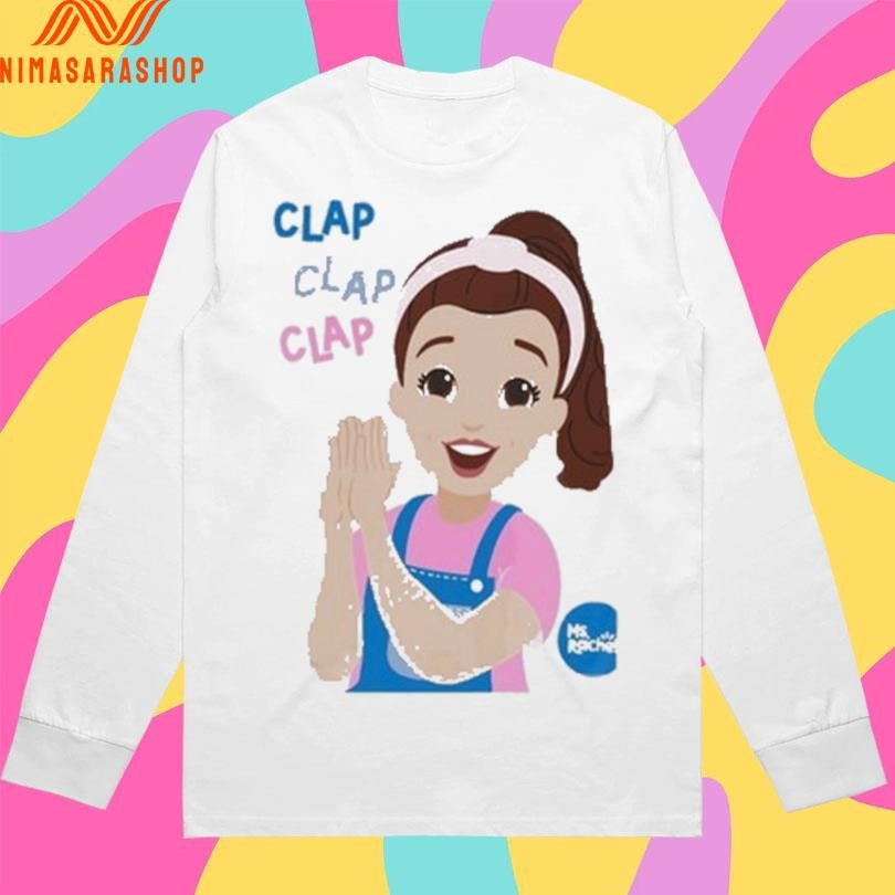 Ms Rachel Clap Clap Clap Educational Shirts