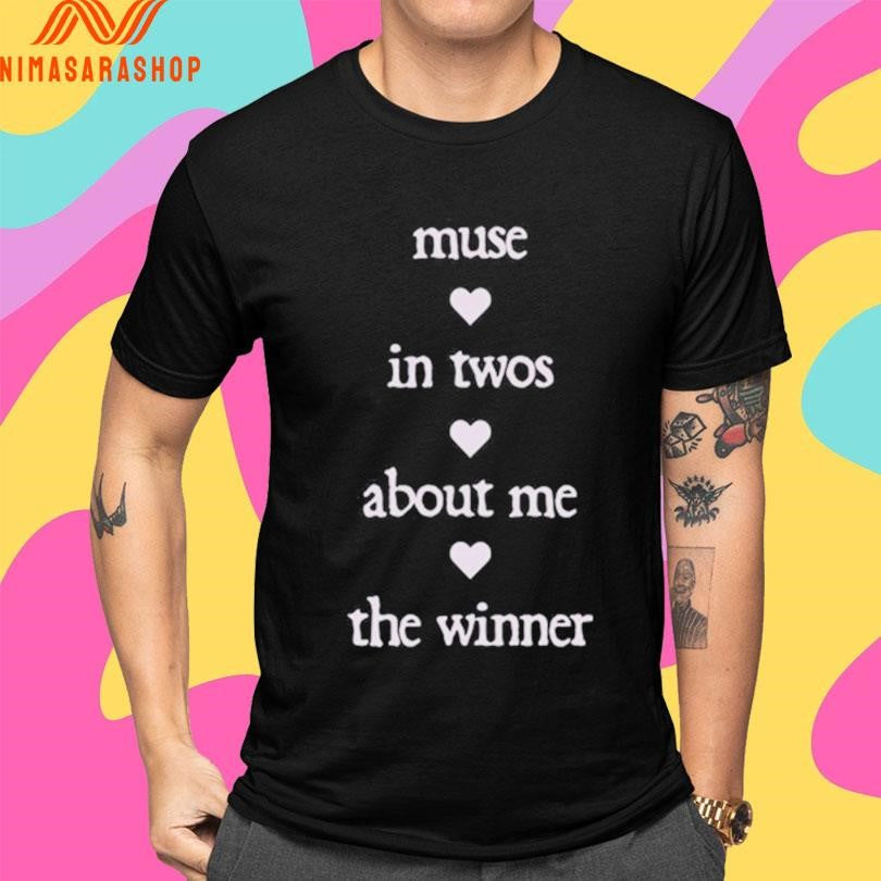 Muse In Twos About Me The Winner Shirts