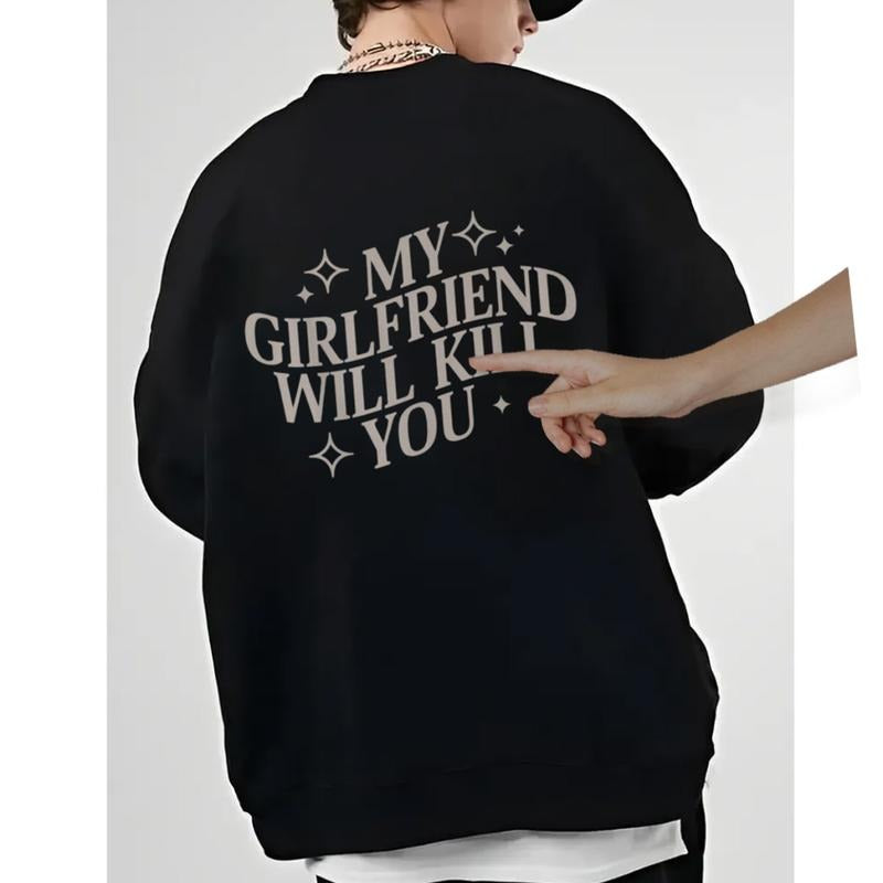 My Girlfriend Will K*Ll You Sweatshirt, My Girlfriend Shirt, Funny Gag Boyfriend Shirt, Boyfriend Gift, Unisex Crewneck...