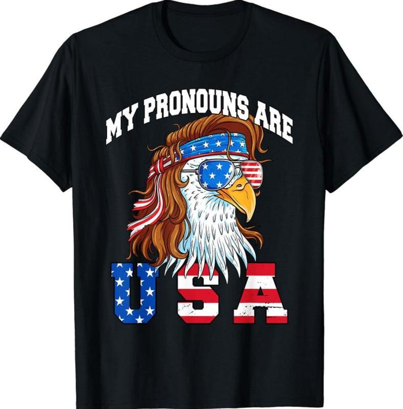 My Pronouns Are USA Eagle American Funny 4th of July T-Shirt Unisex Cotton Tee Shirts, Full Color, Menswear Top,...