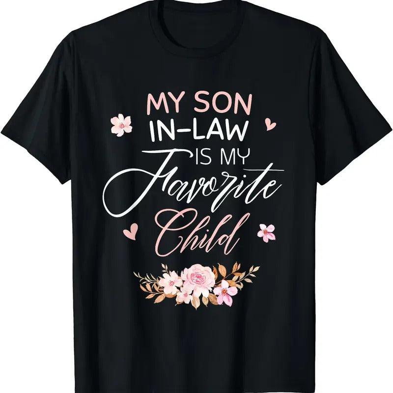 My Son in Law Is My Favorite Child,  Women Mom T-Shirt Hoodie Sweatshirt | PrintMintTees.com
