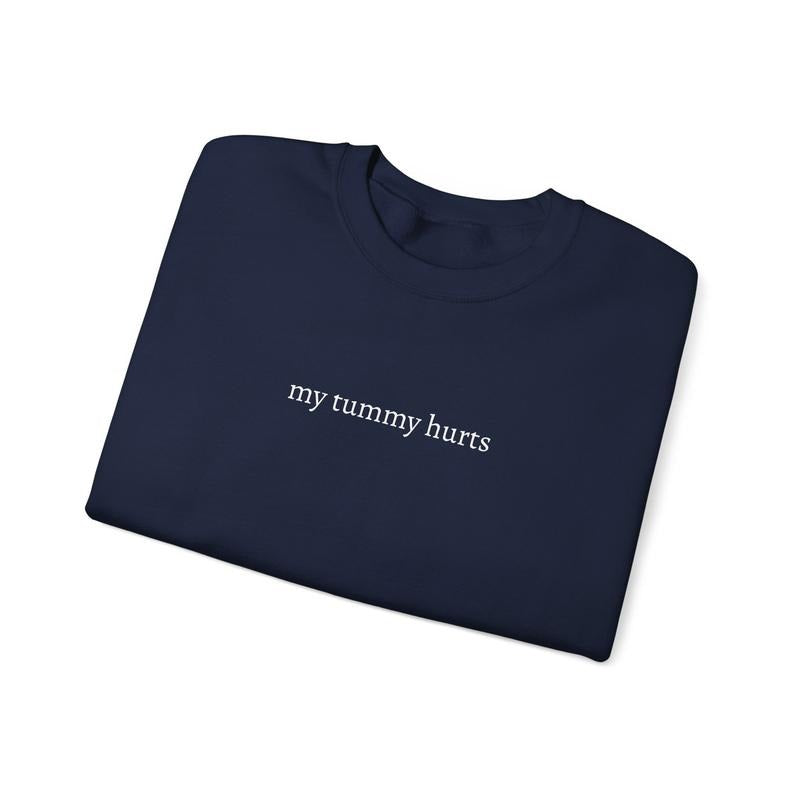 My Tummy Hurts - UnisexCrewneck Sweatshirt Menswear Sweaters Hoodie Tops Shirt | PrintMintTees.com