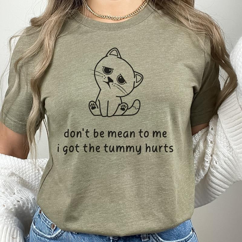 My Tummy Hurts Self Care Anxiety Social Soft Print Shirt Social Anxiety Tummy Hurt Self Care Kitten Sublimation Print Shirt Anti Social Socially Awkward Cute Top Womenswear Comfortable Comfy Day T-Shirts, Hoodie, Sweatshirt