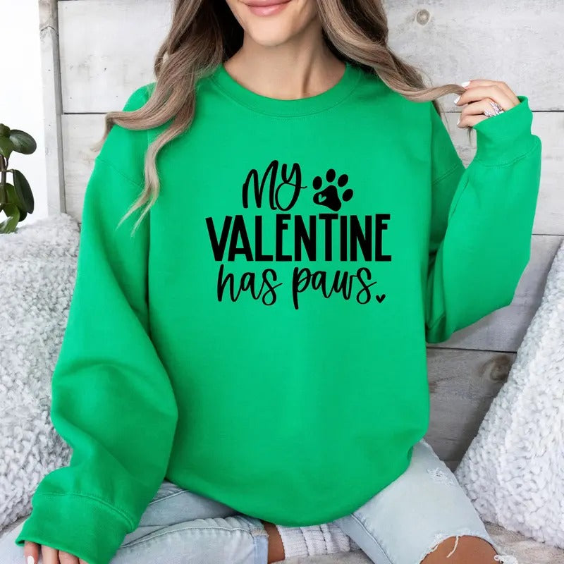 My Valentine Has Paws Crewneck Sweatshirt Comfortable T-Shirts, Hoodie | PrintMintTees.com