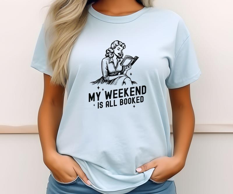 My Weekend Is All Booked Comfort Colors Shirt T-Shirts, Hoodie, Sweatshirt