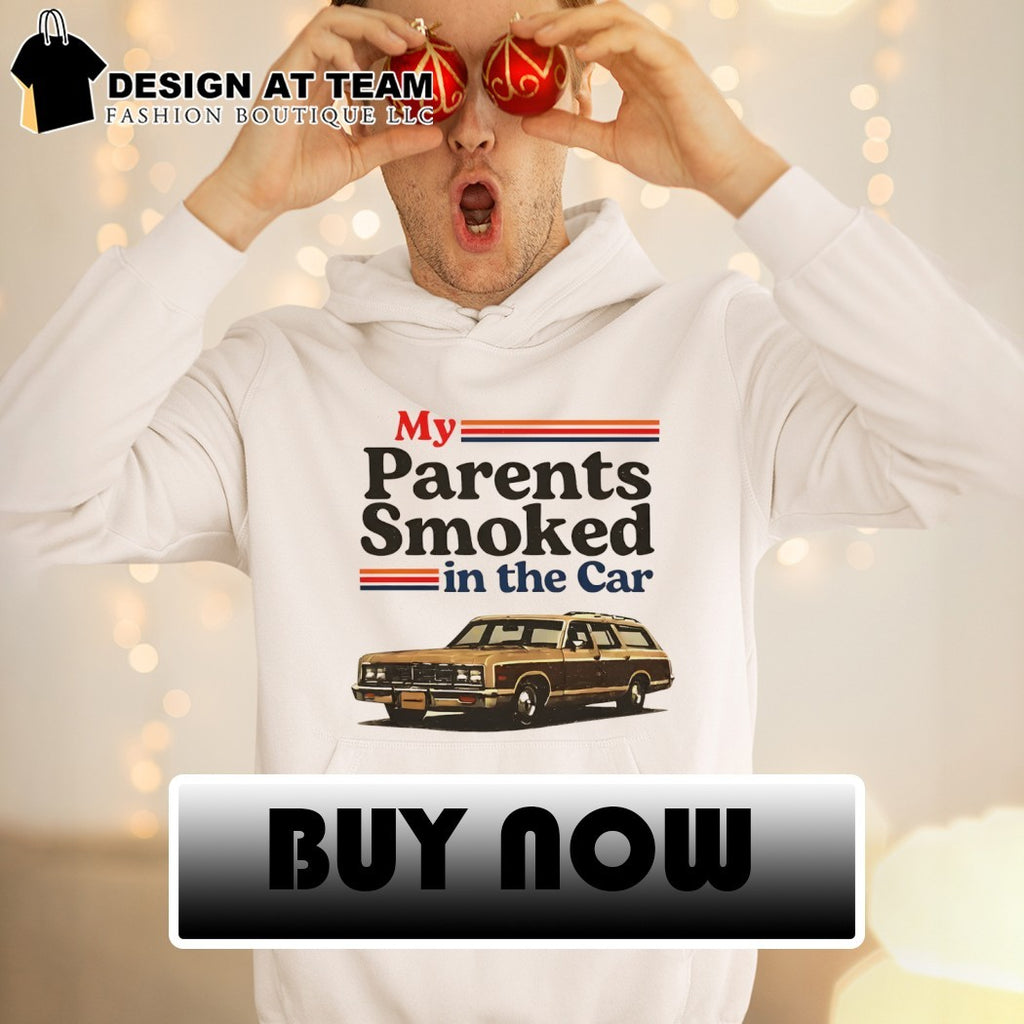 My parents smoked in the car vintage shirt