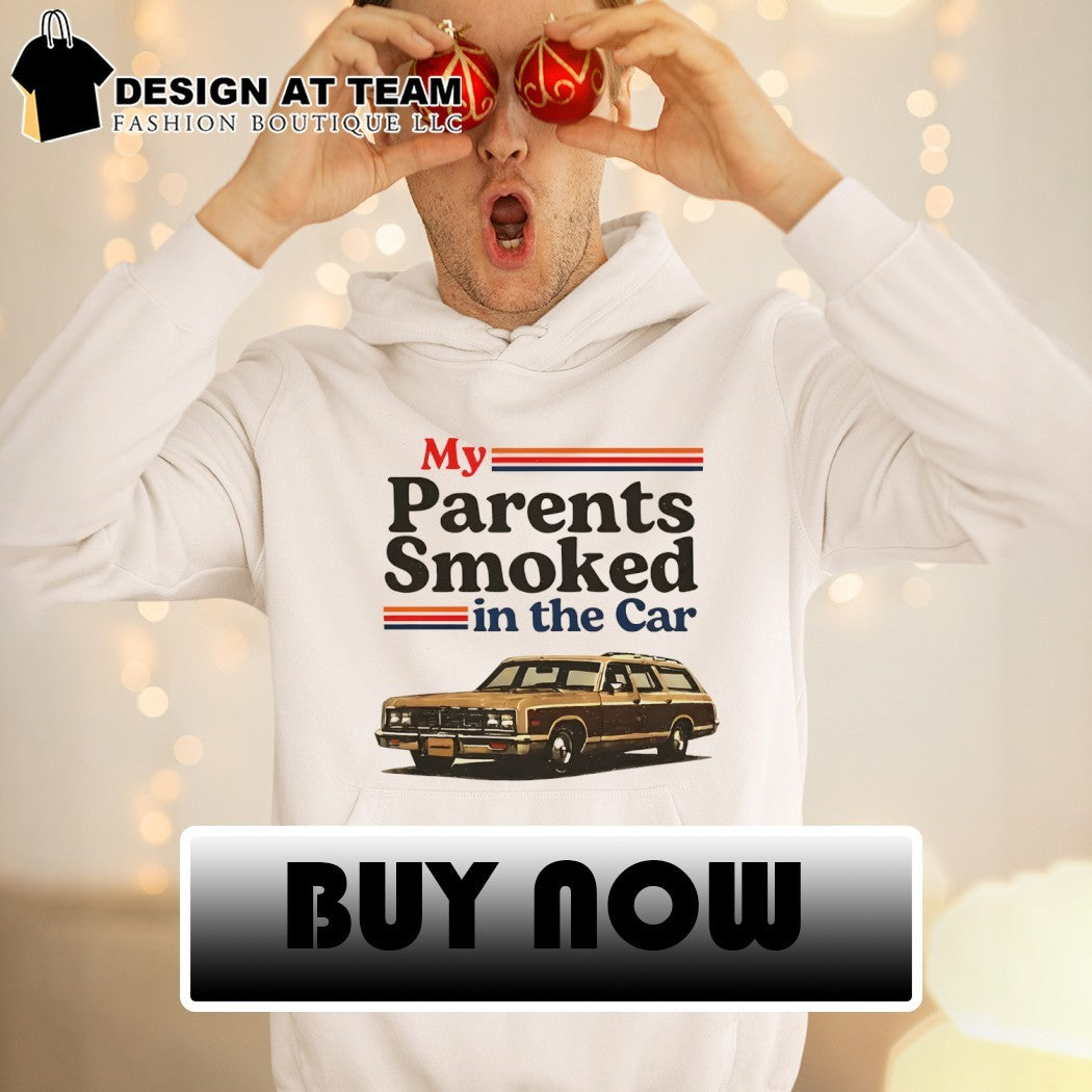 My parents smoked in the car vintage shirt