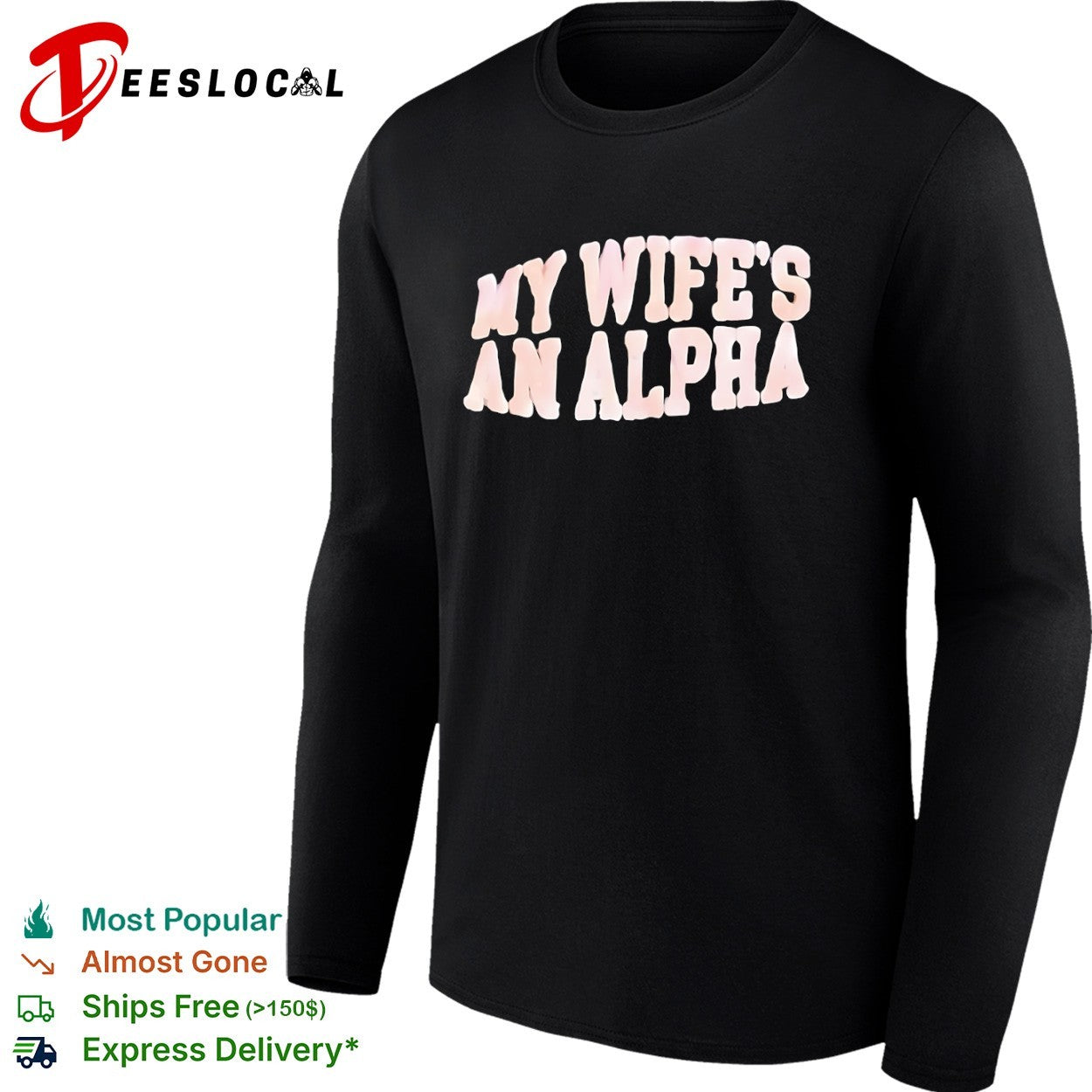 My wife’s an alpha shirt