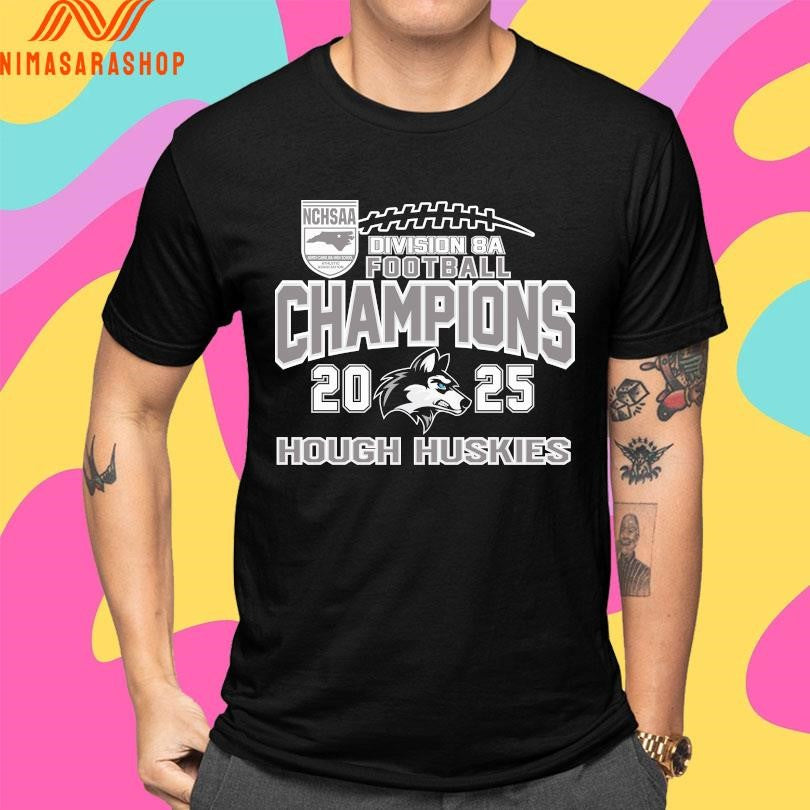 NCHSAA Division 8A Football Champions 2025 Hough Huskies Shirts