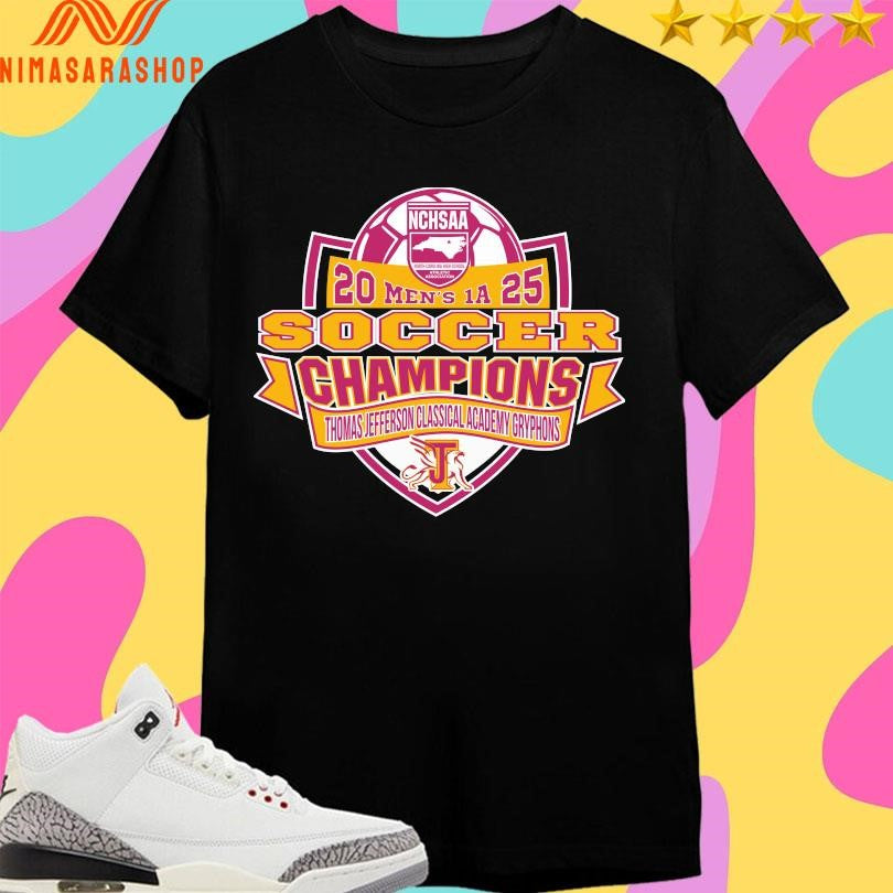 NCHSAA Men’s 1A 2025 Soccer Champions Jomas Jefferson Classical Academy Gryphons Shirts