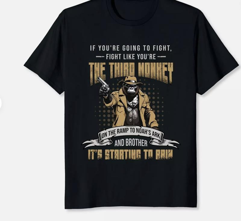 NEW LIMITED If You're Going To Fight Fight Like You're The Third Monkey T-Shirt Hoodie Sweatshirt | PrintMintTees.com
