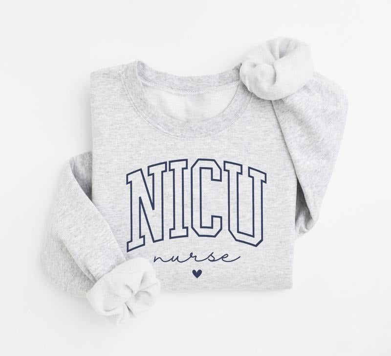 NICU Sweatshirt, Neonatal ICU Nurse Crewneck, Nicu RN Sweater, Registered Nurse Appreciation Gift, New Nurse, Rn Grad...