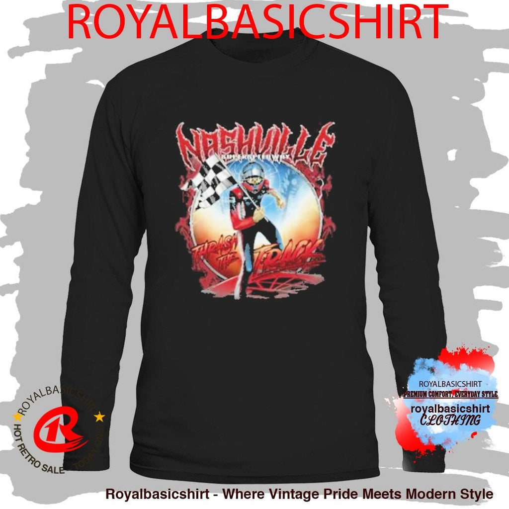 Nashville Superspeedway Nss Thrash Shirt