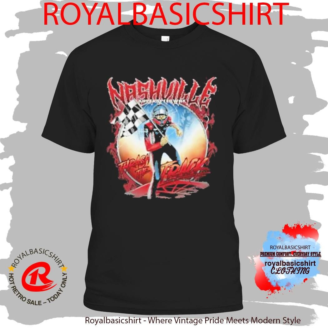 Nashville Superspeedway Nss Thrash Shirt