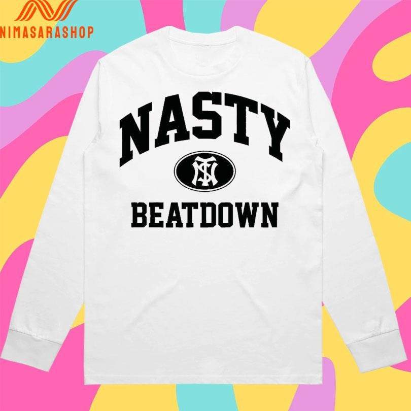 Nasty Beatdown Shirts