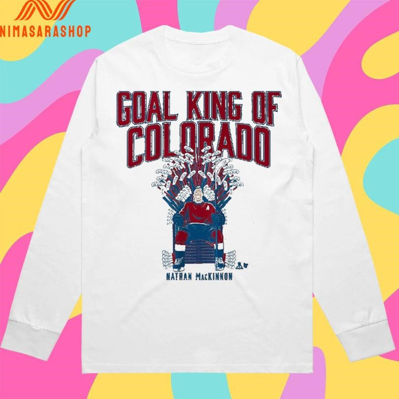 Nathan Mackinnon Goal King Of Colorado Avalanche Shirts