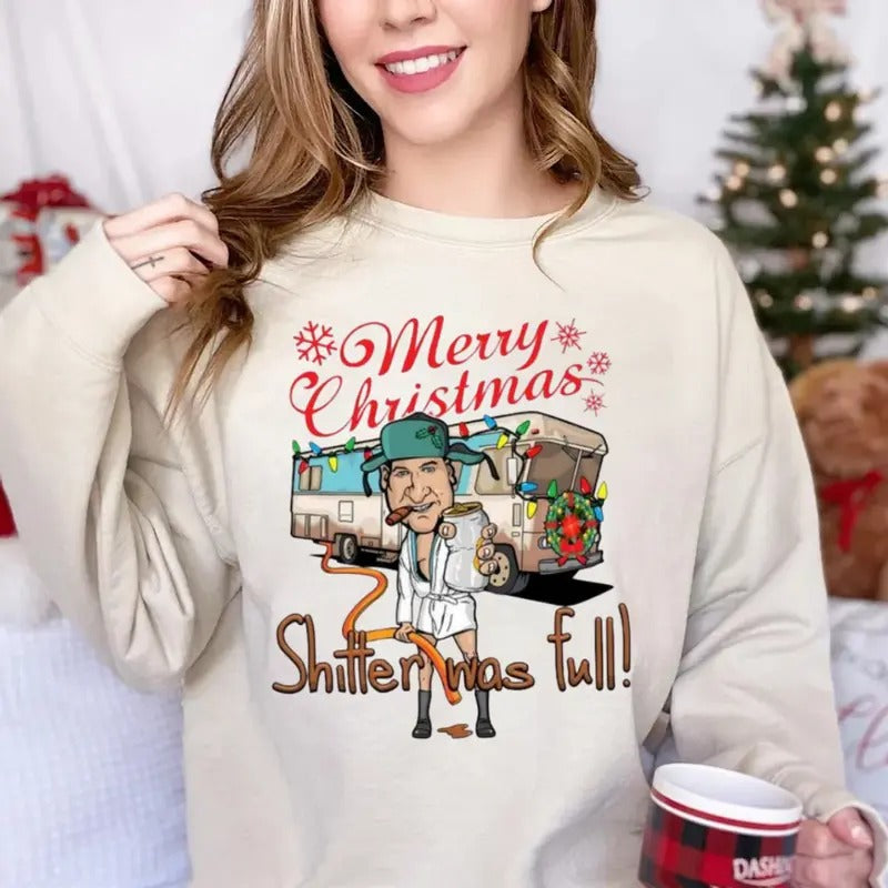 National Lampoons Vacation Sweater Shirt, Merry Christmas Shitter Was Full Tee, Unisex Short Sleeve Tee Hoodie, Sweatshirt