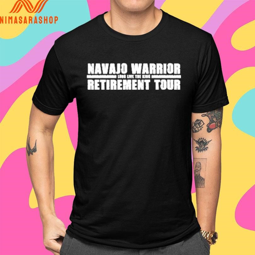 Navajo Warrior Long Live The King Retirement Tour Shirts