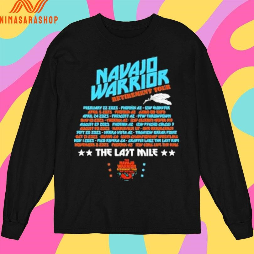 Navajo Warrior Retirement Tour The Last Mile Shirts