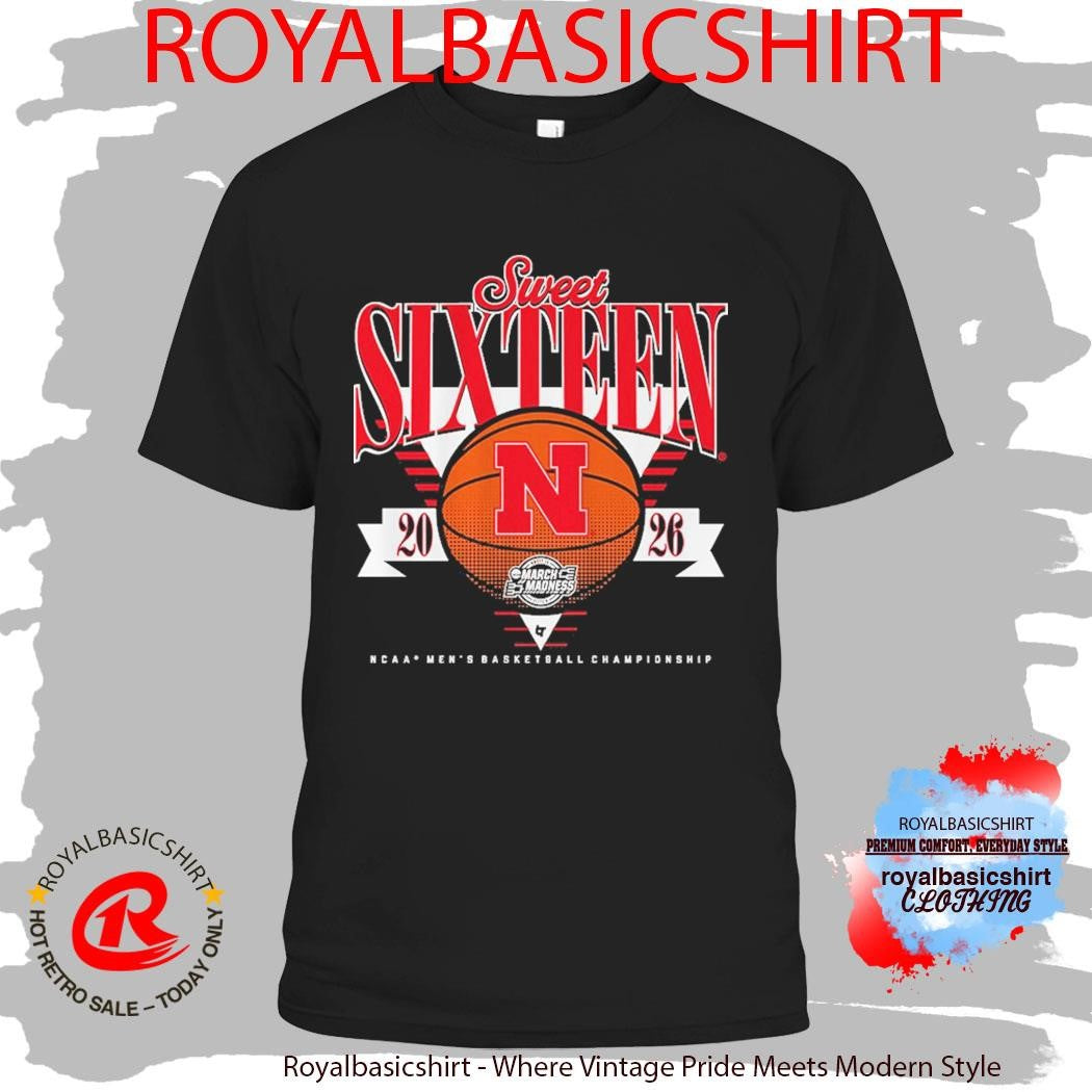 Nebraska Cornhuskers MBB 2026 Sweet Sixteen March Madness Shirt
