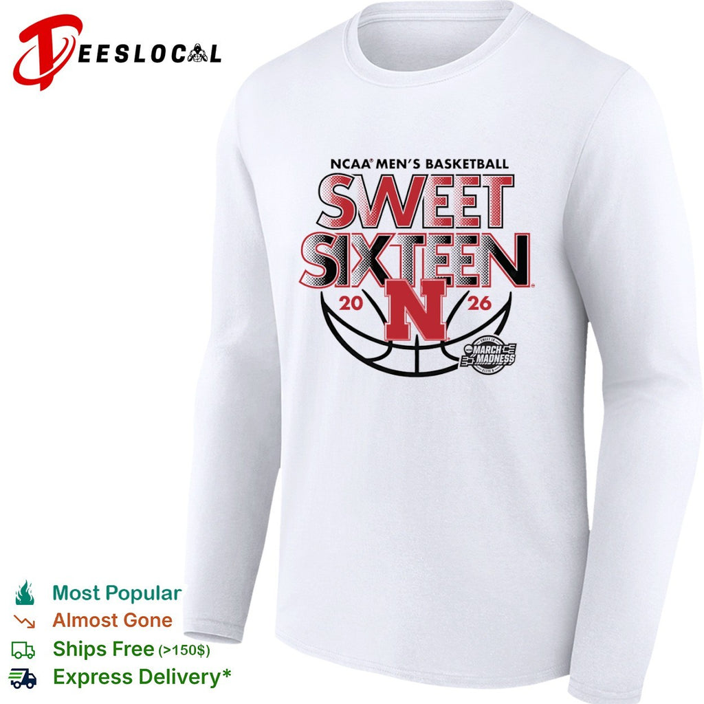 Nebraska Cornhuskers NCAA March Madness Sweet Sixteen 2026 Basketball Team shirt