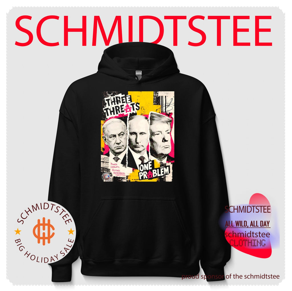 Netanyahu Putin Trump three threats one problem shirt