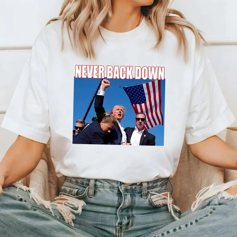 Never Back Down T shirt, Sweatshirt, Hoodie Unisex | PrintMintTees.com