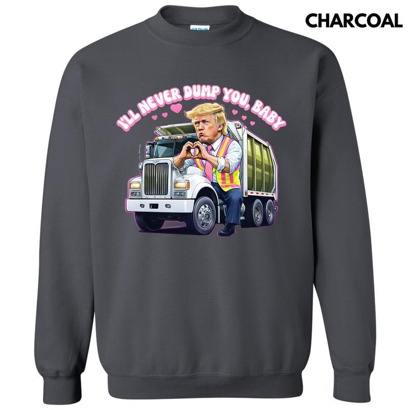 Never Dump You Baby Sweatshirt 'NLB' Shirt Hoodie | PrintMintTees.com