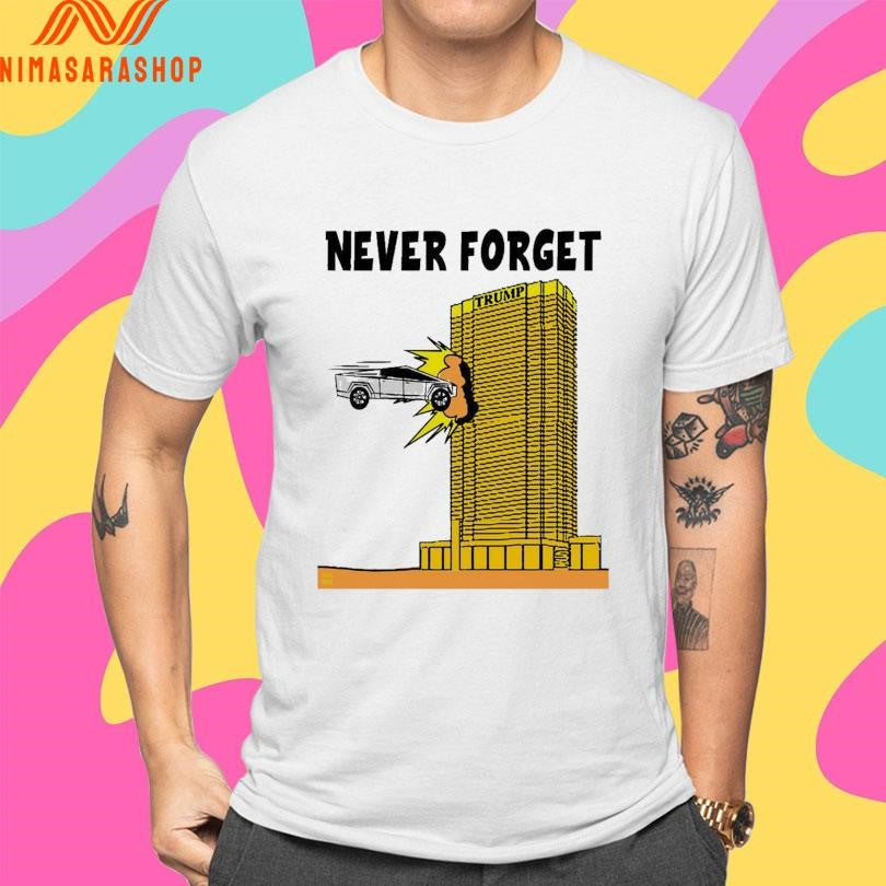 Never Forget Tesla Cybertruck And Building Trump Shirts