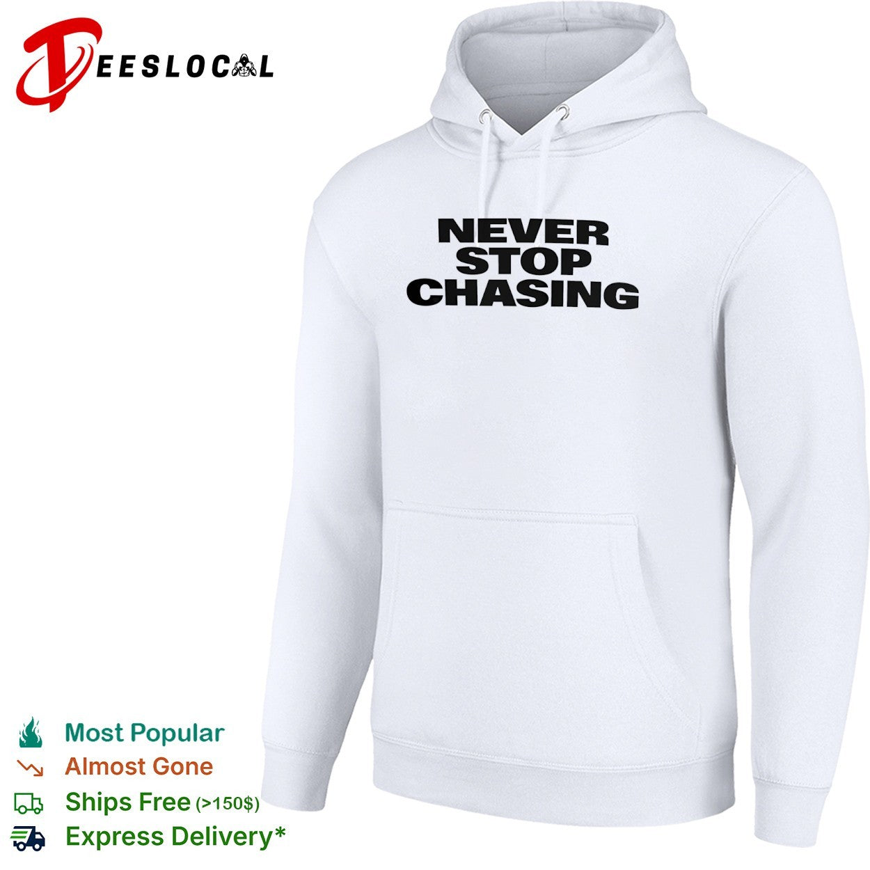 Never Stop Chasing shirt