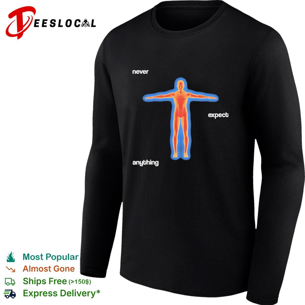 Never expect anything thermal body shirt