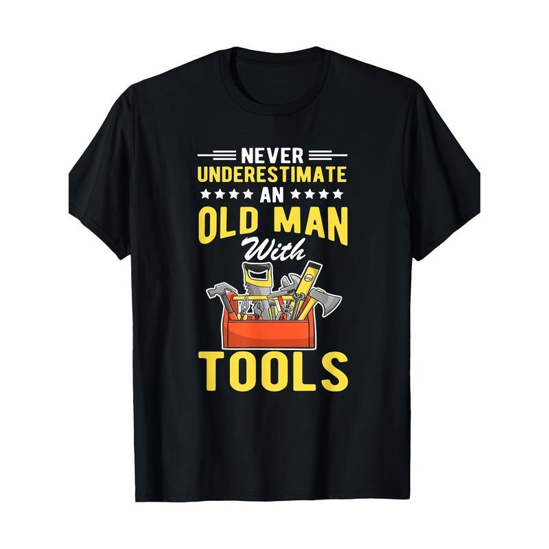 Never underestimate an old man tool T-shirt - 220g made in usa Hoodie Sweatshirt | PrintMintTees.com