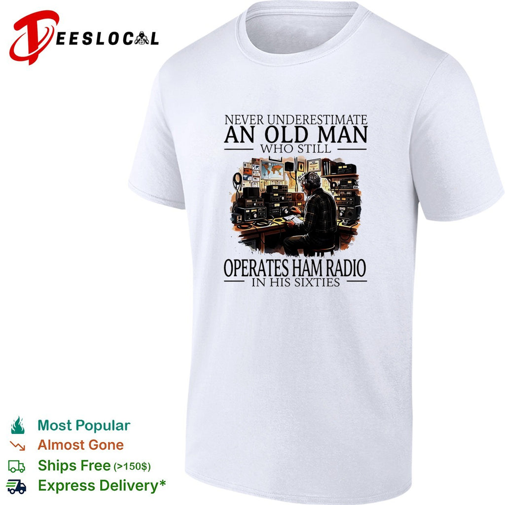 Never underestimate an old man who still operates ham radio in his sixties vintage shirt