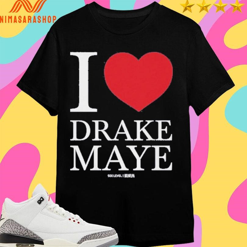 New England I Heart Drake Maye Shirts