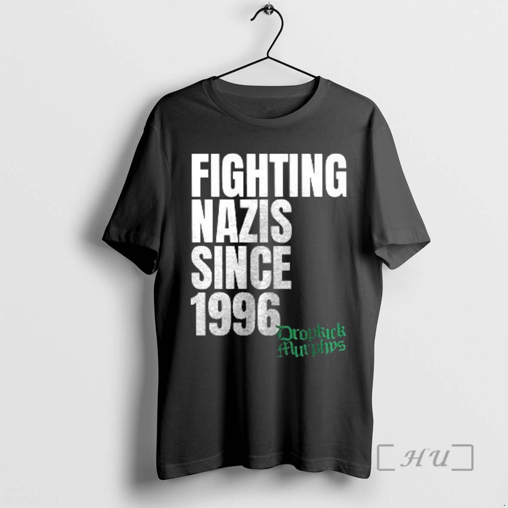 New Fighting Nazis Since 1996 Michael Fanone Dropkick Murphys T-Shirts, Hoodie, Sweatshirt | PrintMintTees.com