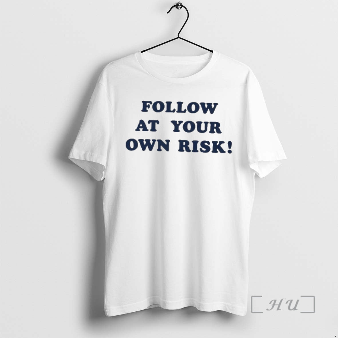 New Follow At Your Own Risk T-Shirts, Hoodie, Sweatshirt | PrintMintTees.com