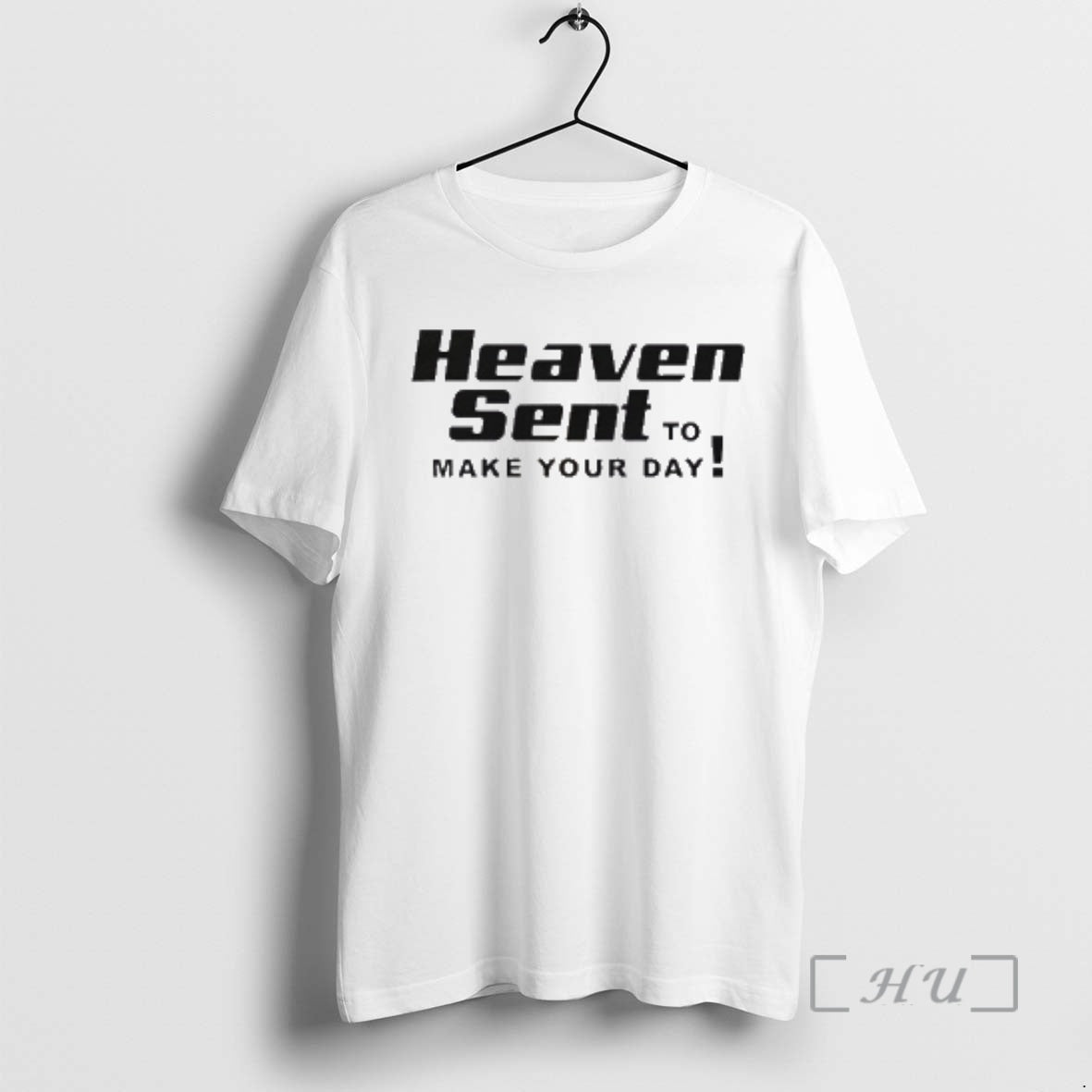 New Heaven Sent To Make Your Day T-Shirts, Hoodie, Sweatshirt | PrintMintTees.com