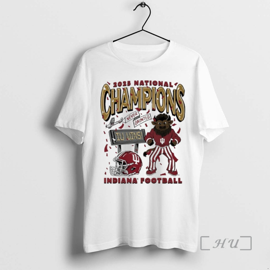 New Indiana Football Never Daunted Iu Win 2025 National Champions Confetti Mascot Premium T Shirts Hoodie, Sweatshirt