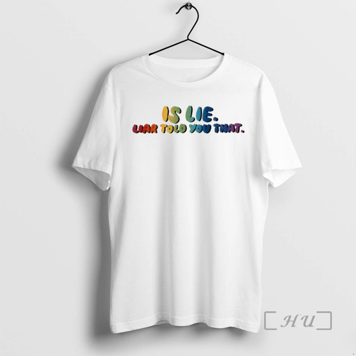 New Is Lie Liar Told You That Pride T-Shirts, Hoodie, Sweatshirt | PrintMintTees.com