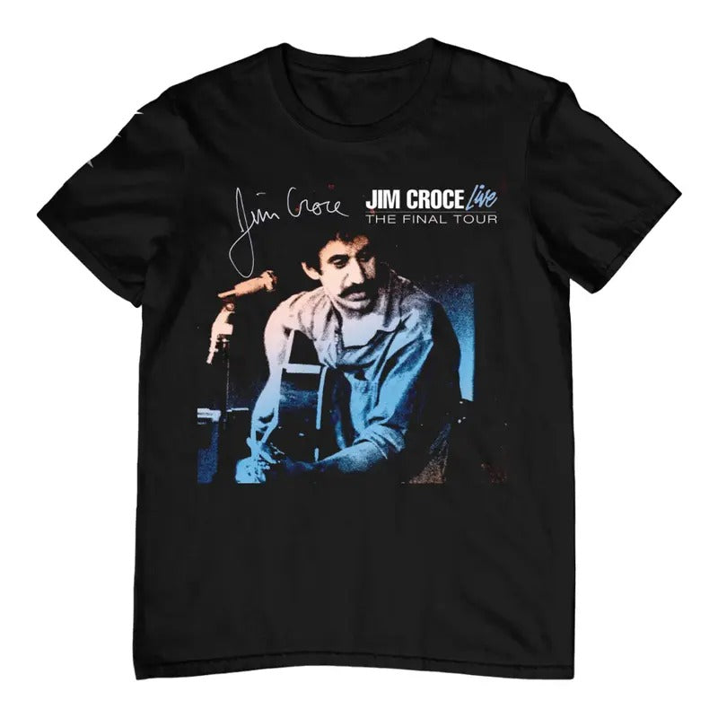 New Jim Croce Live The Final Tour Cotton Heavy Black S-3XL Shirt Hoodie Sweatshirt | PrintMintTees.com